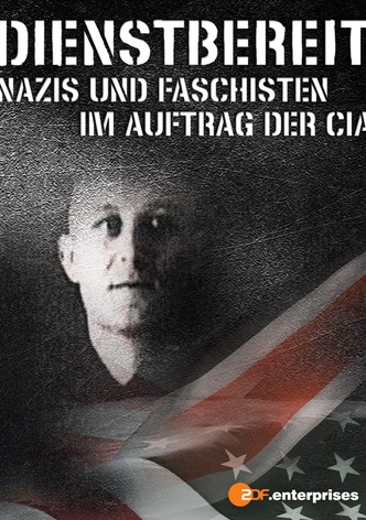 Dienstbereit - Nazis und Faschisten im Auftrag der CIA
