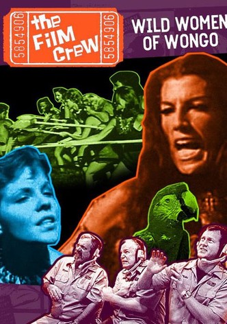 The Film Crew: Wild Women of Wongo