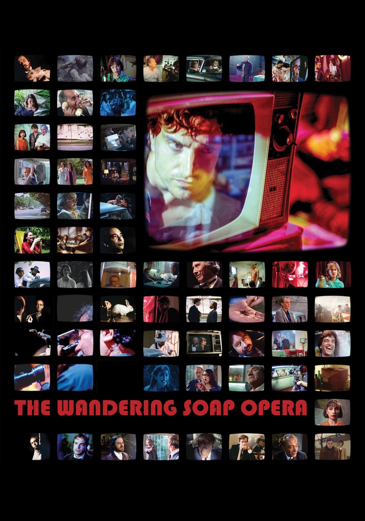 The Wandering Soap Opera