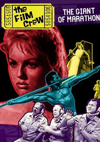 The Film Crew: Giant of Marathon