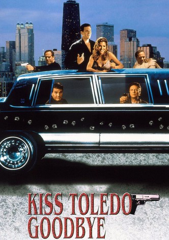 Kiss Toledo Goodbye