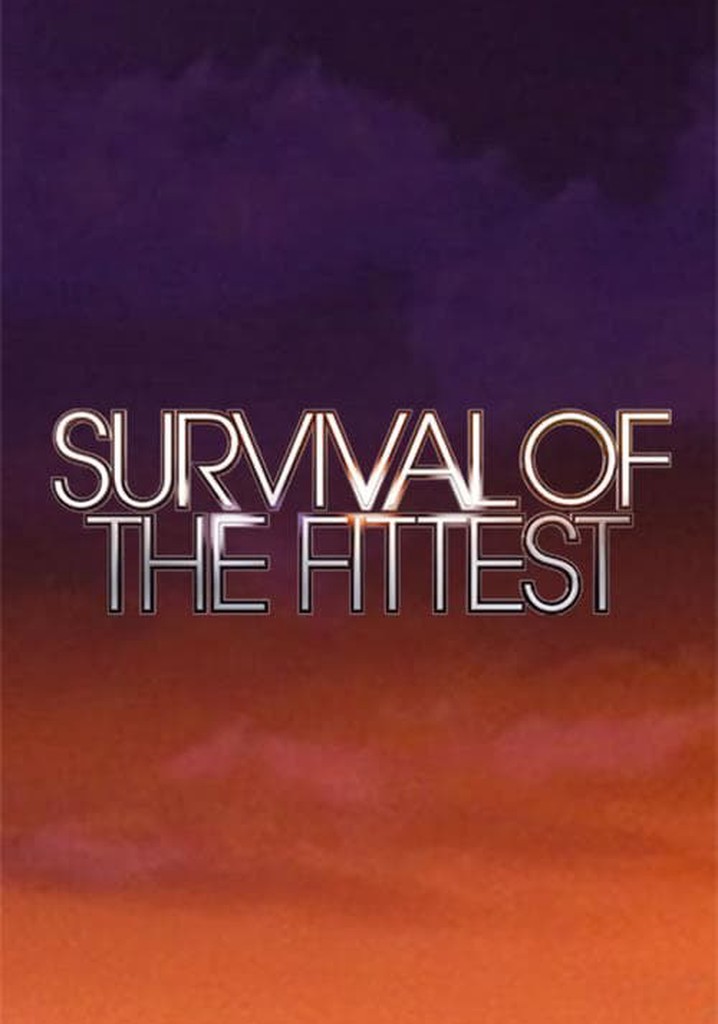 Survival of the Fittest - streaming online