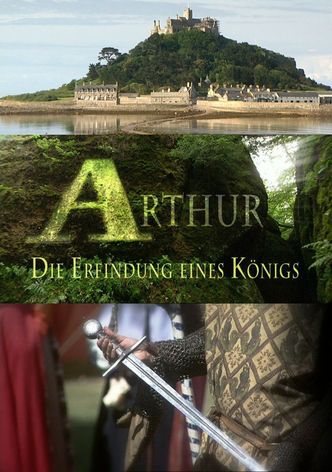 Arthur - Die Erfindung eines Königs