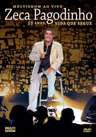 Zeca Pagodinho Multishow ao Vivo - 30 Anos - Vida Que Segue