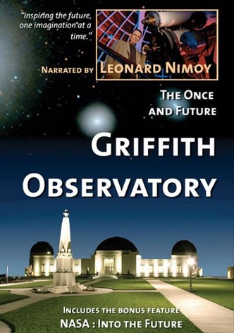 The Once and Future Griffith Observatory