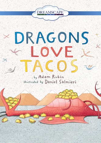 Dragons Love Tacos