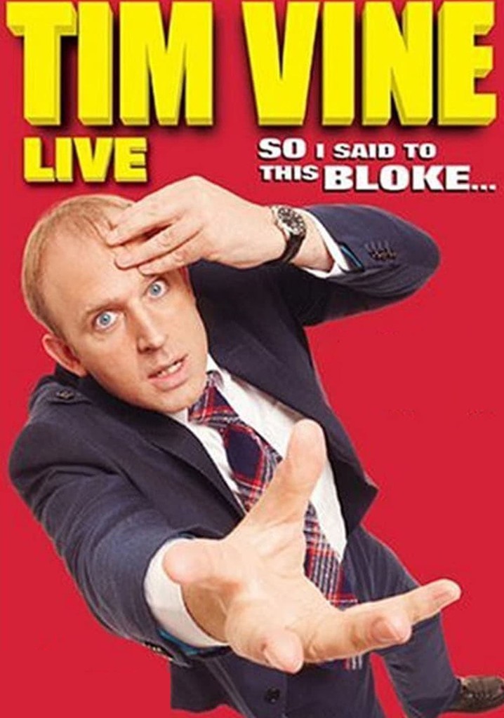 Tim Vine: So I Said to This Bloke...