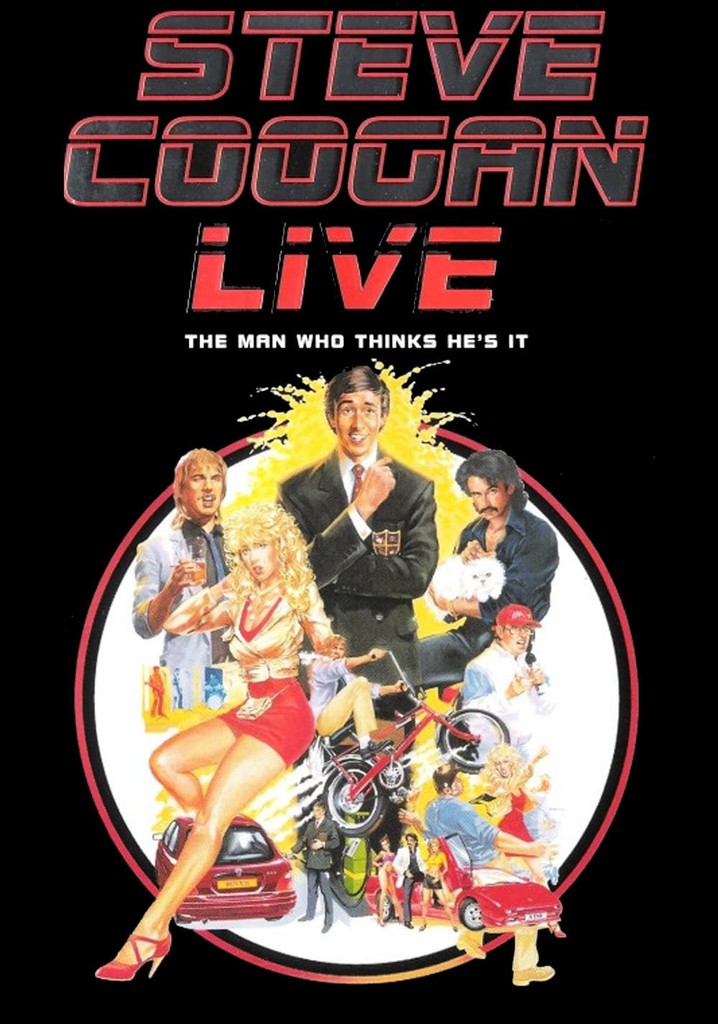 Steve Coogan: The Man Who Thinks He's It