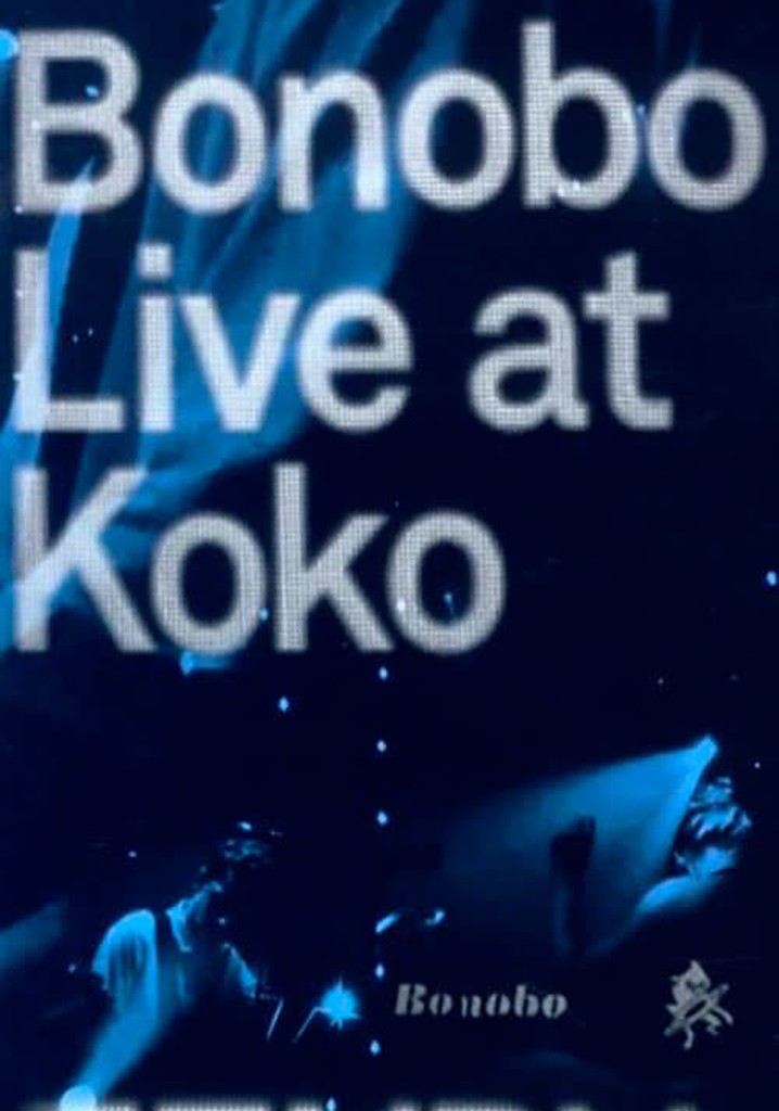 Bonobo Live at Koko