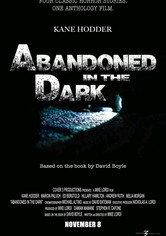 Abandoned in the Dark