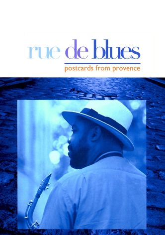 Rue de Blues - Postcards From Provence