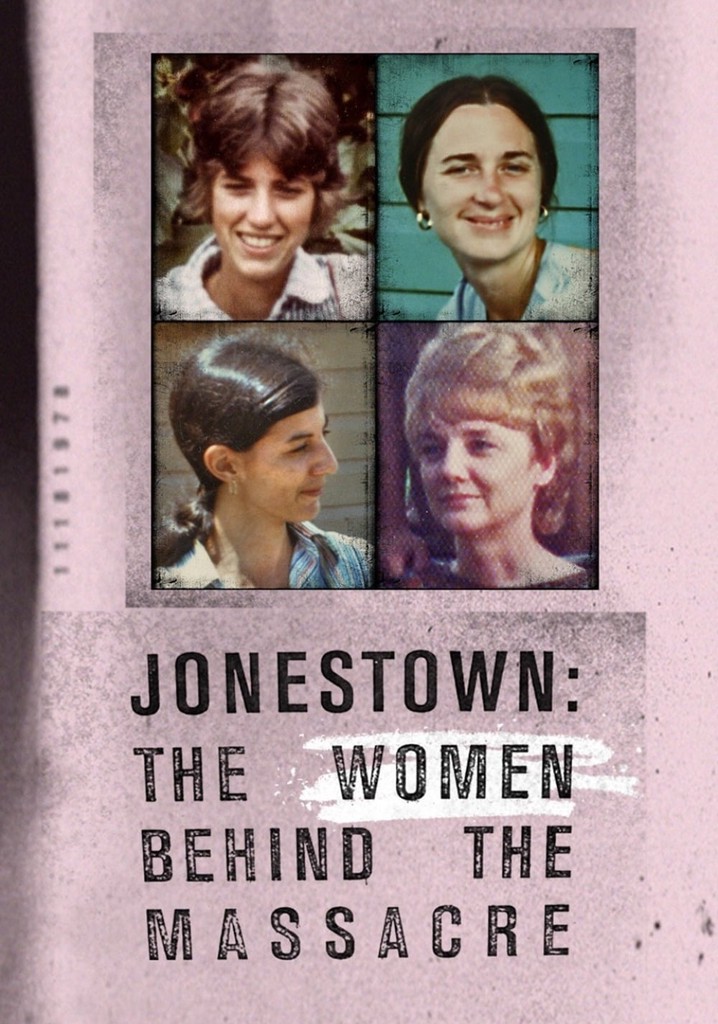 Jonestown: The Women Behind the Massacre