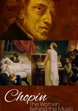 Chopin: The Women Behind the Music