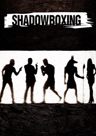 Shadow Boxing - Kampf mit dem Schatten
