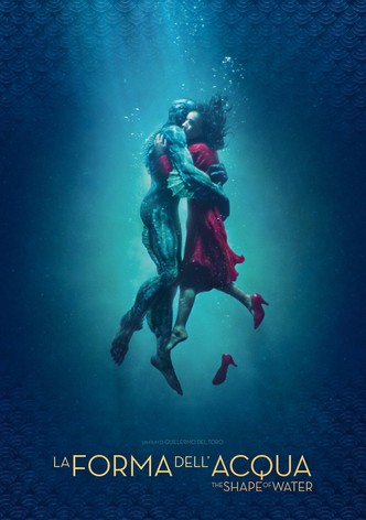 La forma dell'acqua - The Shape of Water