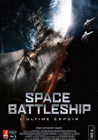 Space Battleship, l'Ultime Espoir