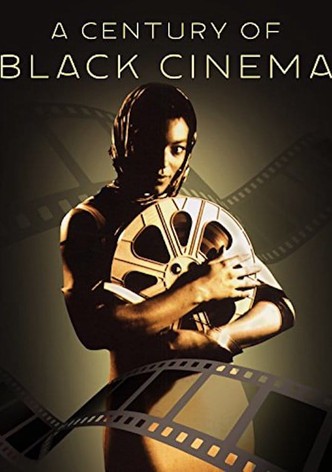 A Century of Black Cinema