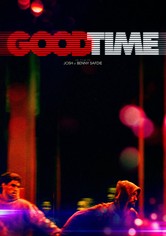 Good Time : une nuit sous tension