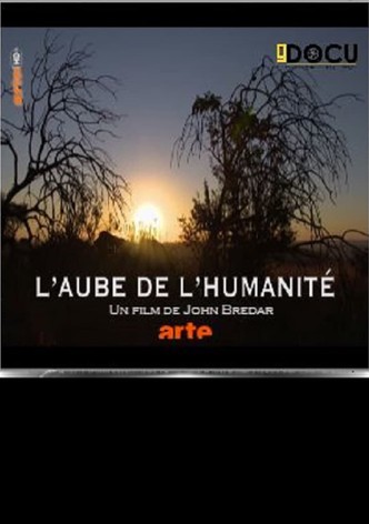 L’aube de l’humanité