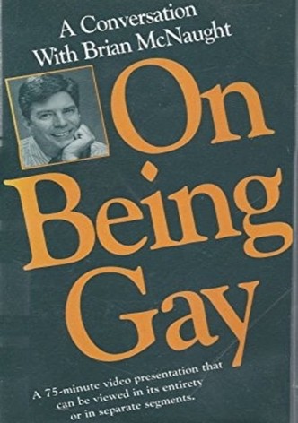 On Being Gay... A Conversation with Brian McNaught