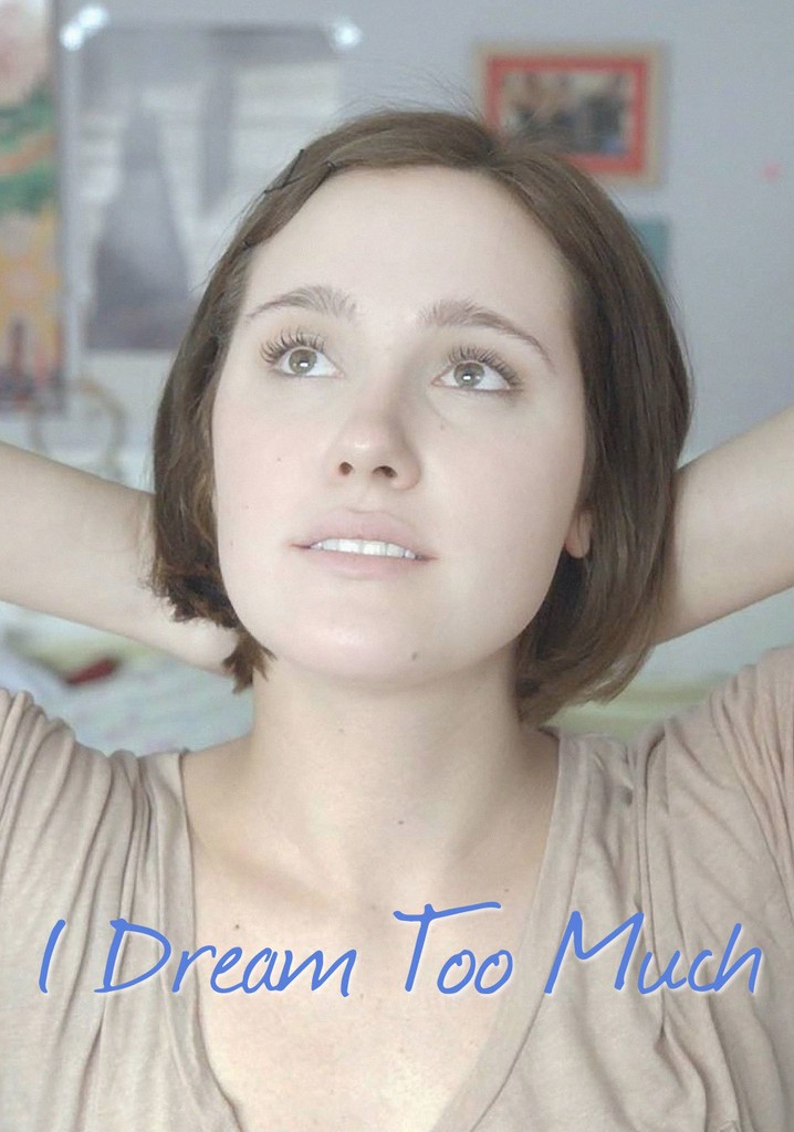 I Dream Too Much