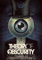 Theory of Obscurity: A Film About the Residents