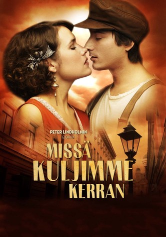 Missä kuljimme kerran