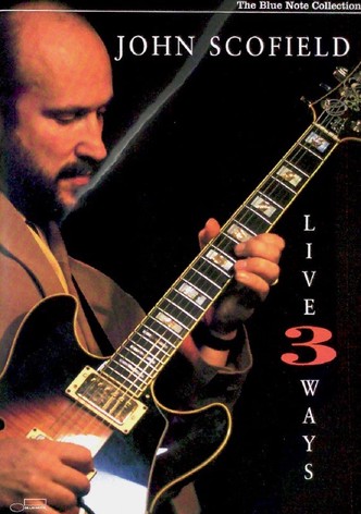 John Scofield - Live 3 Ways