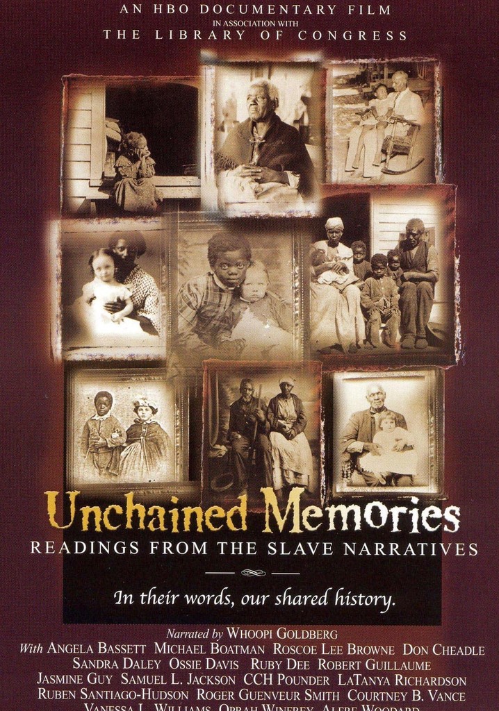 Unchained Memories: Readings from the Slave Narratives