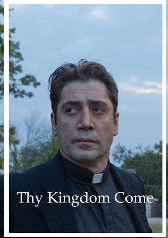 Thy Kingdom Come