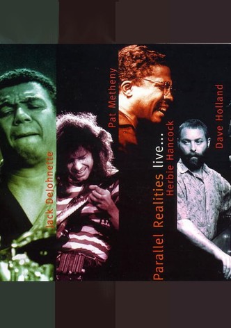 Jack DeJohnette, Pat Metheny, Herbie Hancock, Dave Holland: Parallel Realities Live... (Live at Mellon Jazz Festival)
