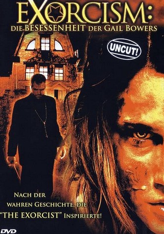 Exorcism: Die Besessenheit der Gail Bowers