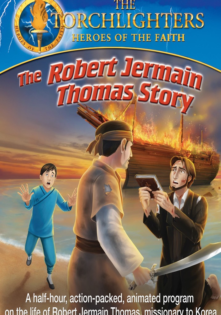 Torchlighters: The Robert Jermain Thomas Story