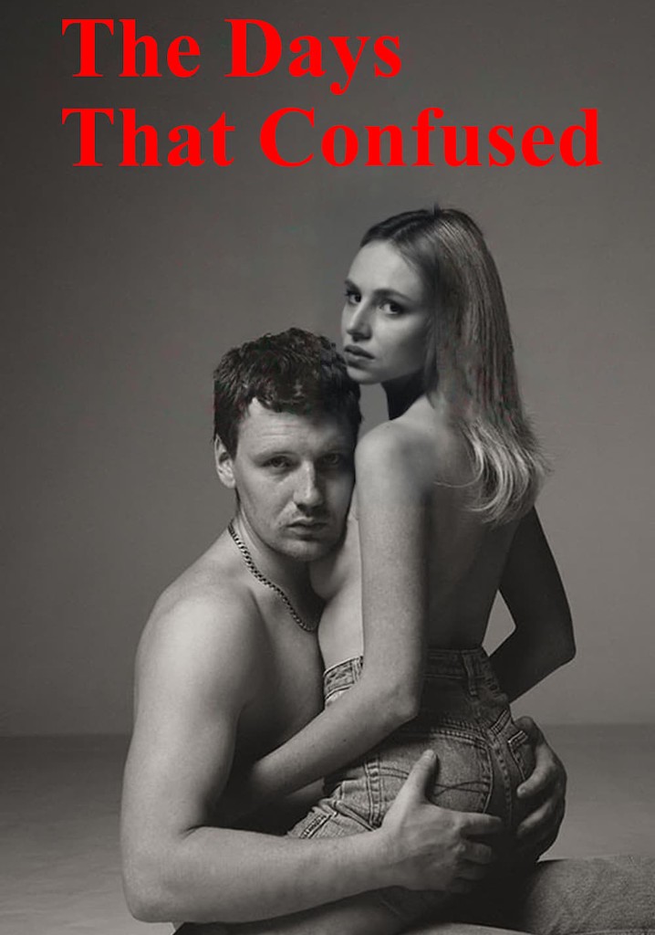 The Days That Confused