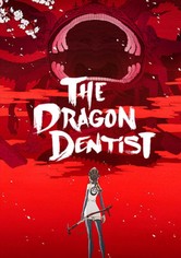 The Dragon Dentist - Season 1