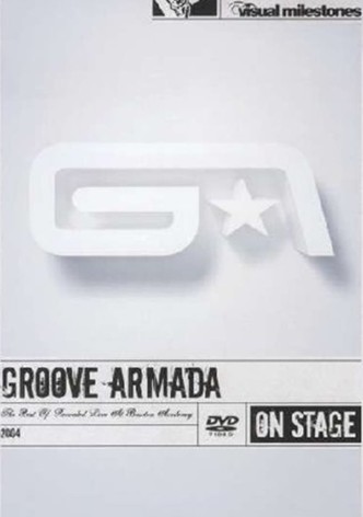Groove Armada - The Best Of - Recorded Live At Brixton Academy