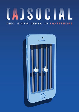 (A)social - Dieci giorni senza lo smartphone