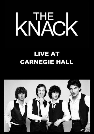 The Knack: Live at Carnegie Hall