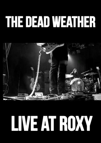 The Dead Weather: Live at Roxy