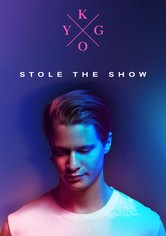 Kygo: Stole the Show