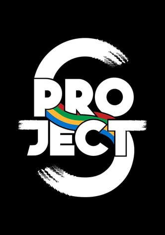 Project S The Series