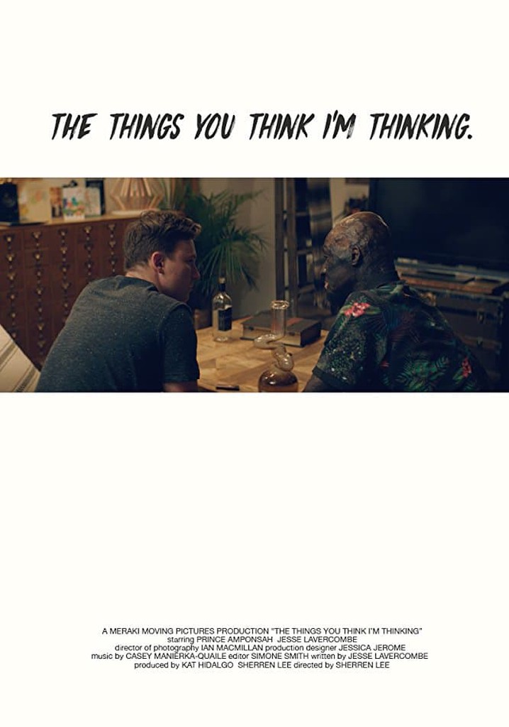 The Things You Think I'm Thinking