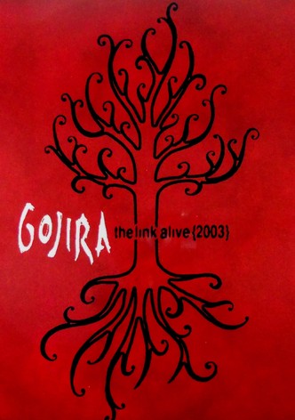 Gojira: The Link Alive