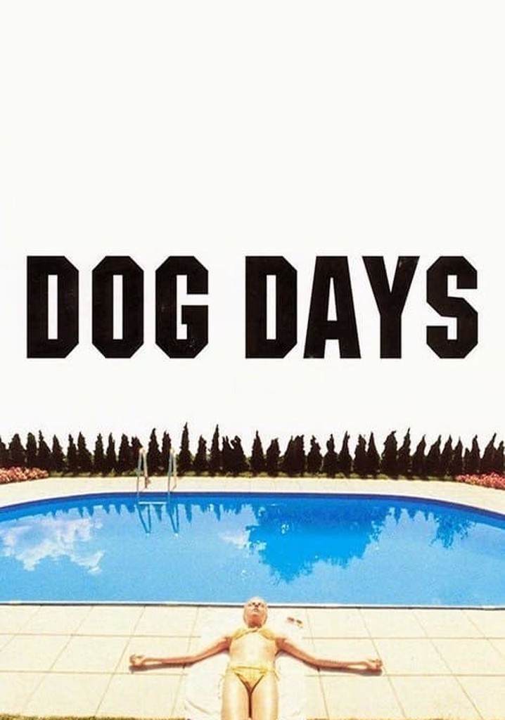 Watch Dog Days Streaming Online - Yidio