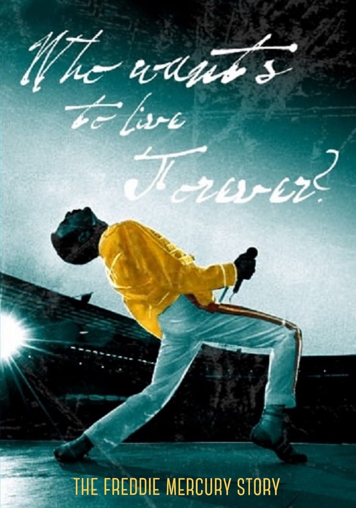 The Freddie Mercury Story: Who Wants to Live Forever?