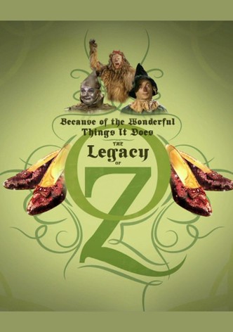 Because of the Wonderful Things It Does: The Legacy of Oz