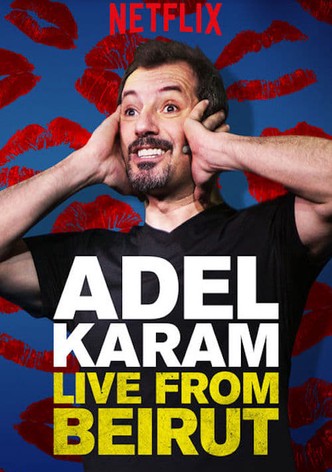 Adel Karam: Live from Beirut