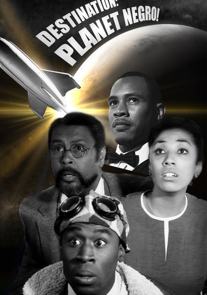 Destination: Planet Negro!