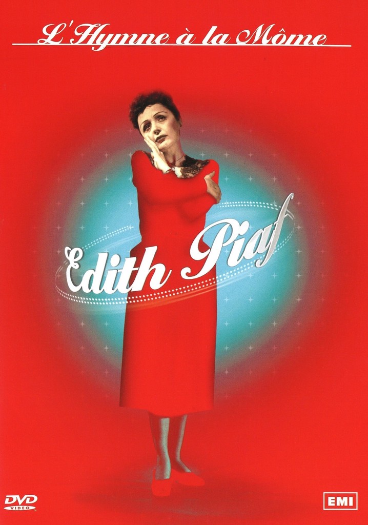 Édith Piaf : L'Hymne à la môme