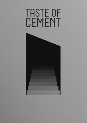 Taste of Cement